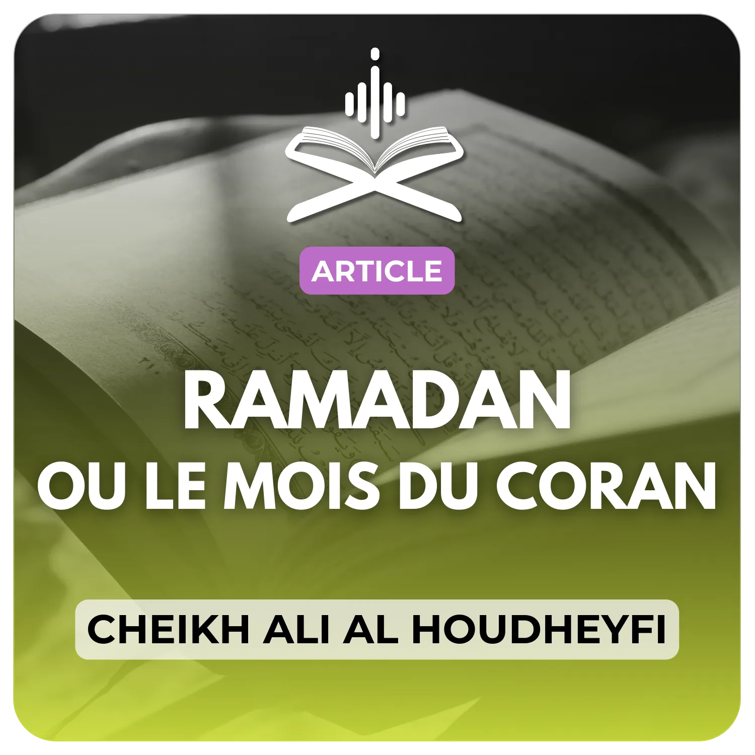 Ramadan ou le Mois du Coran