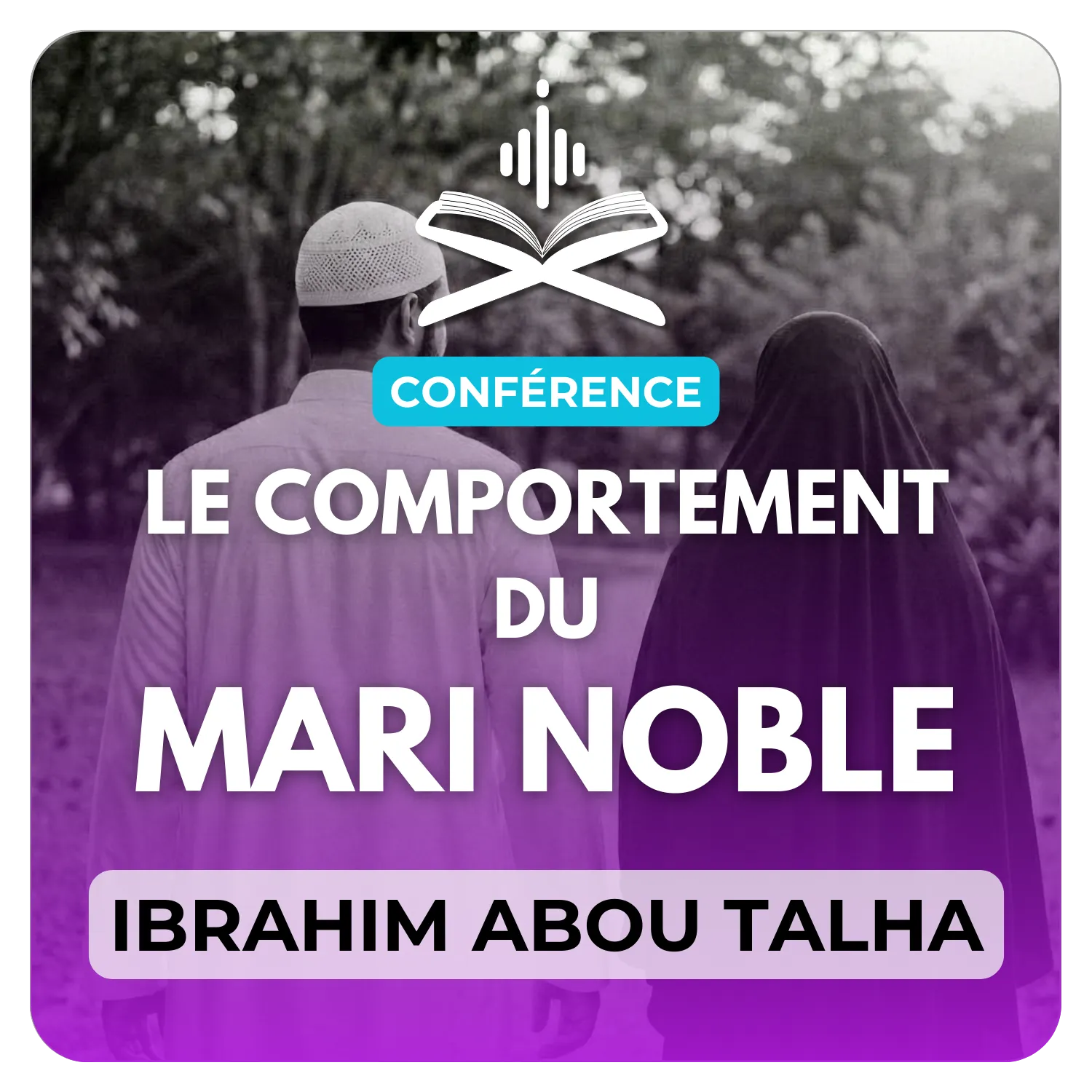 Le comportement de l’homme noble envers son épouse