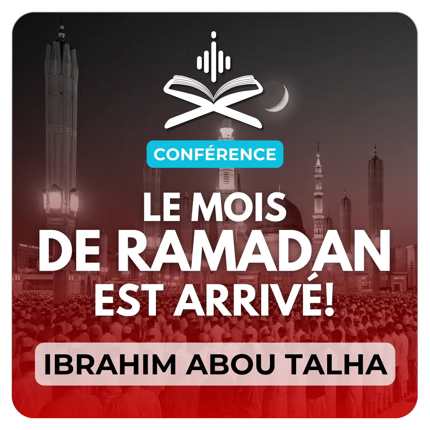 Le mois de Ramadan est arrivé !