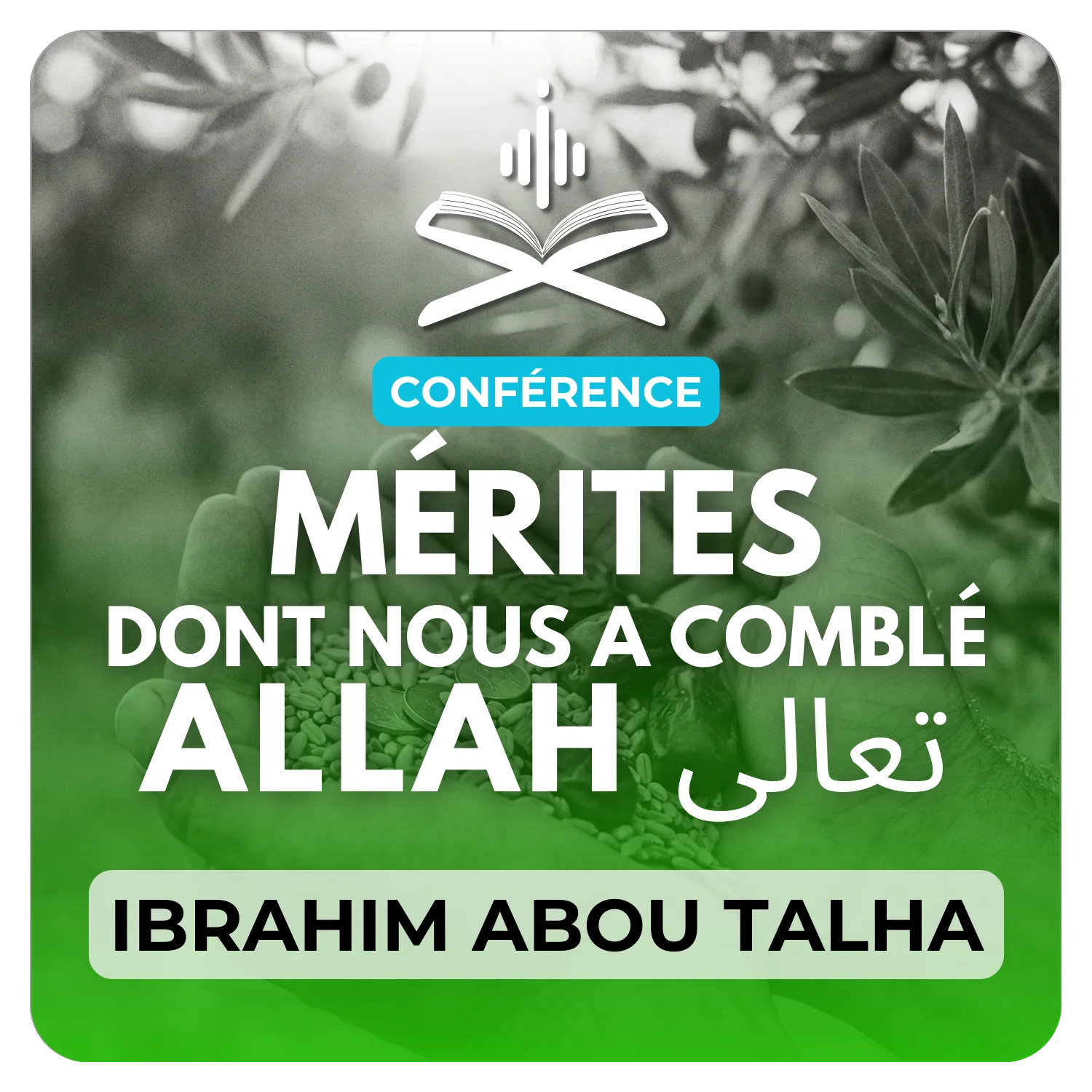 Certains bienfaits dont Allah تعالى nous a comblé