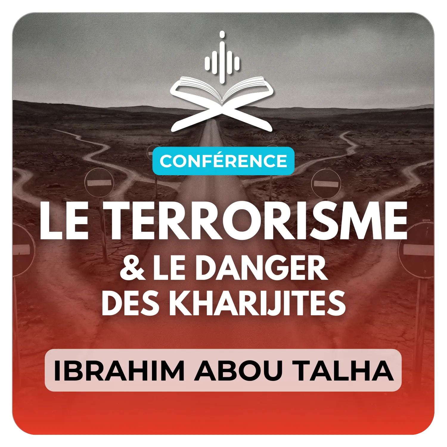 Le terrorisme et le danger des kharijites