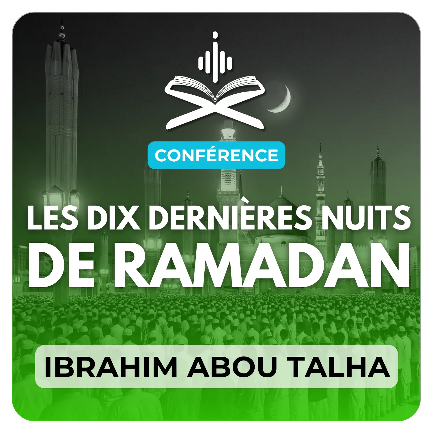 Les 10 dernières nuits de ramadan