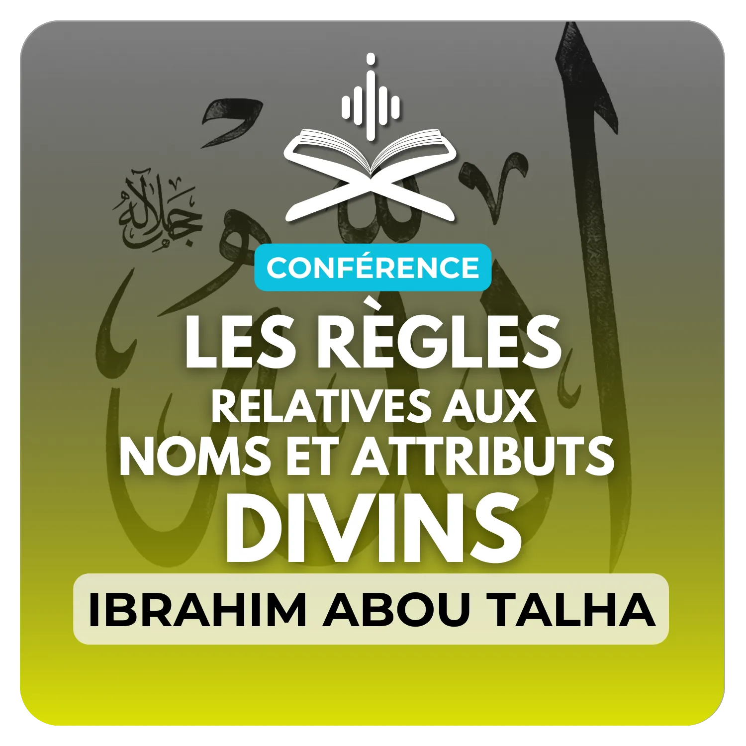 Les règles sublimes sur les noms et attributs parfaits d’Allah تعالى de Cheikh Ibn Outhaymine رحمه الله