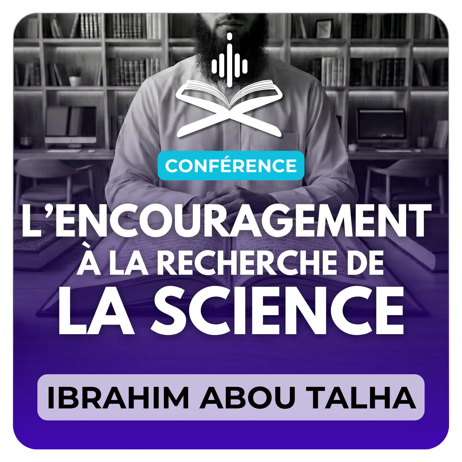 L’encouragement à la recherche de la science