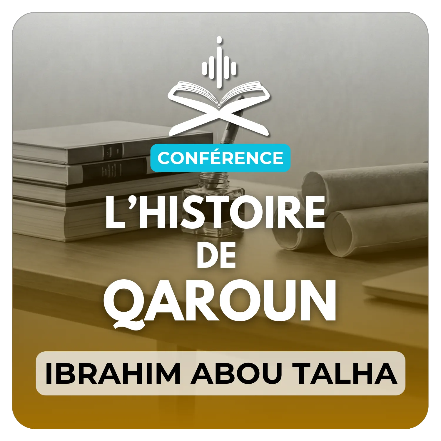 L’histoire de Qaroun