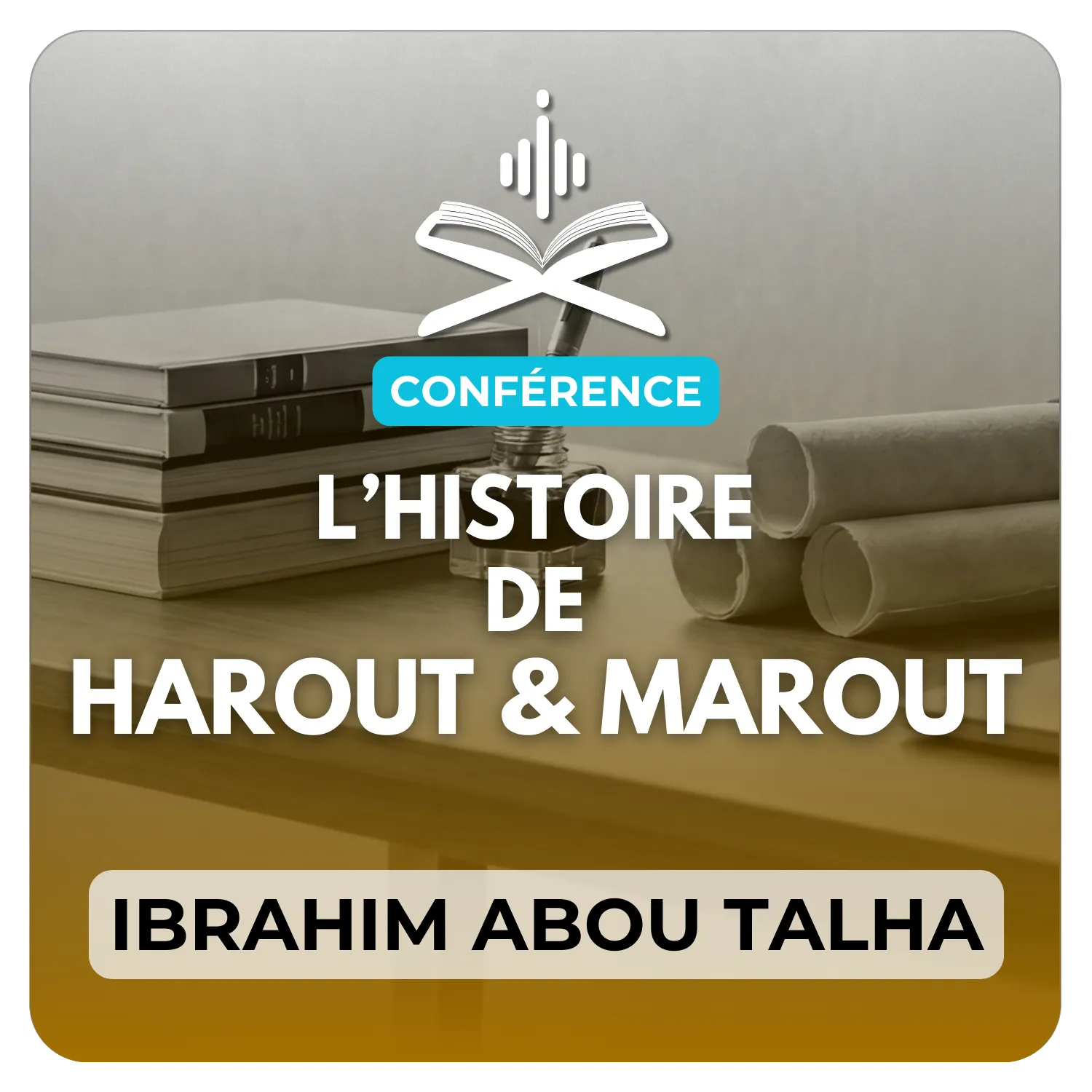 L’histoire de Harout et Marout