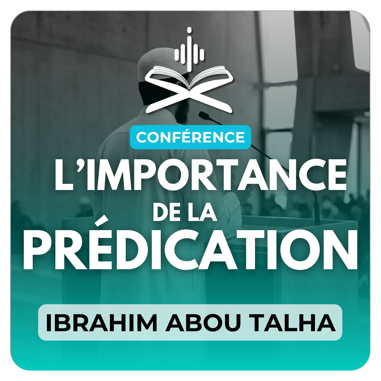 L’importance de la prédication et son mérite