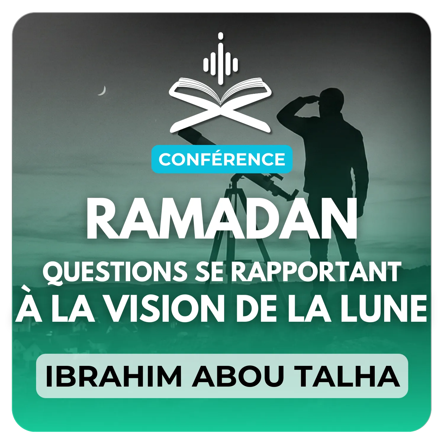 Ramadan – questions se rapportant à la vision de la lune