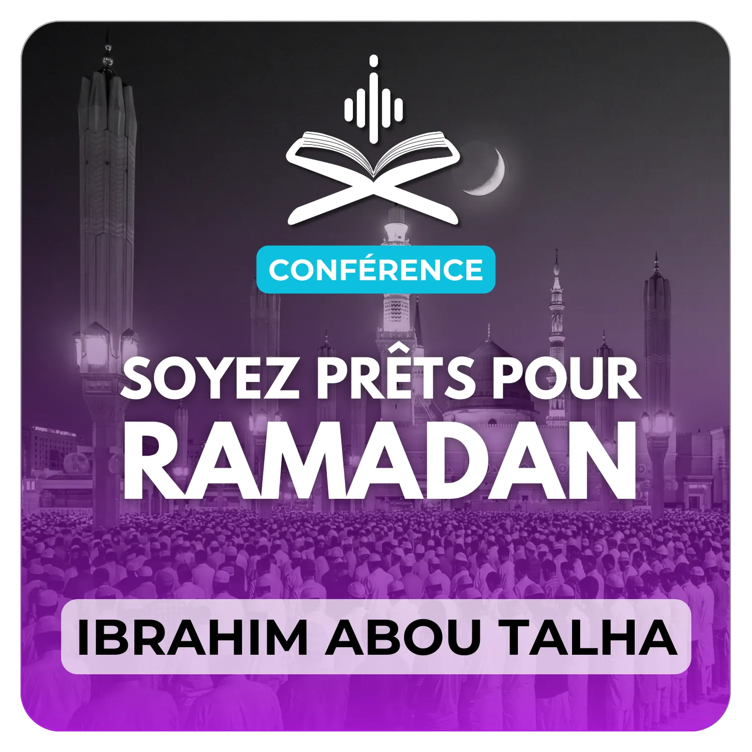 Soyons prêts pour Ramadan