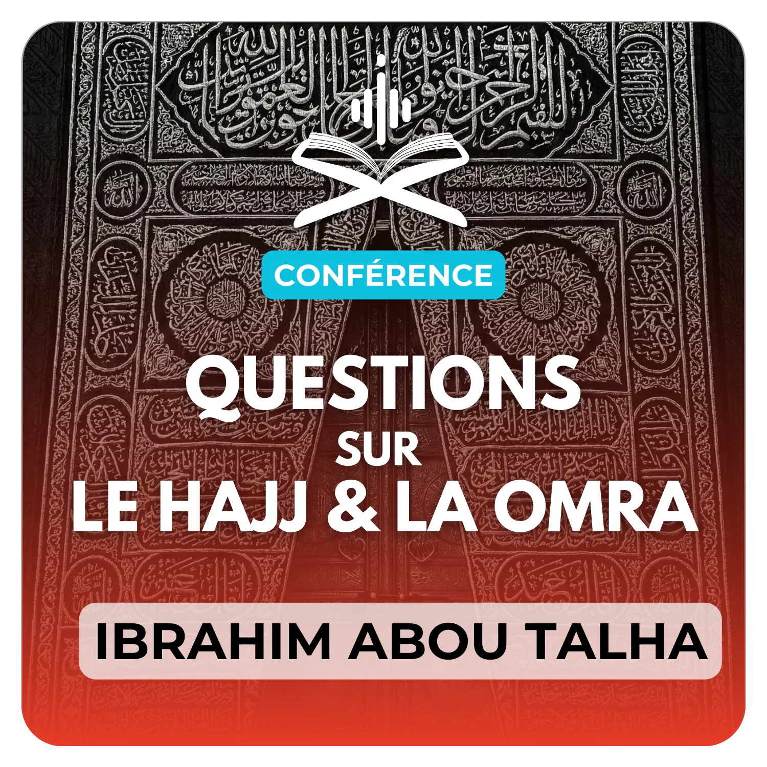 Éclaircissement au sujet des questions sur le pèlerinage et la omra