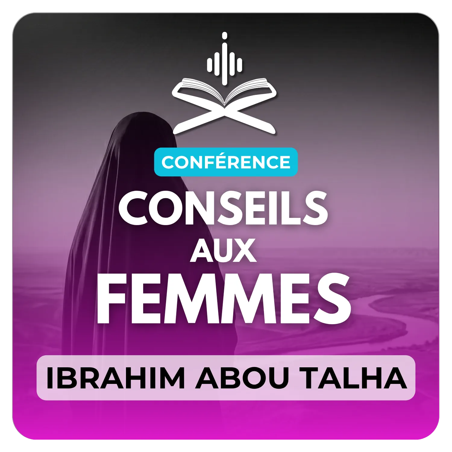 Conseils aux femmes et biographie de Khadija رضي الله عنها