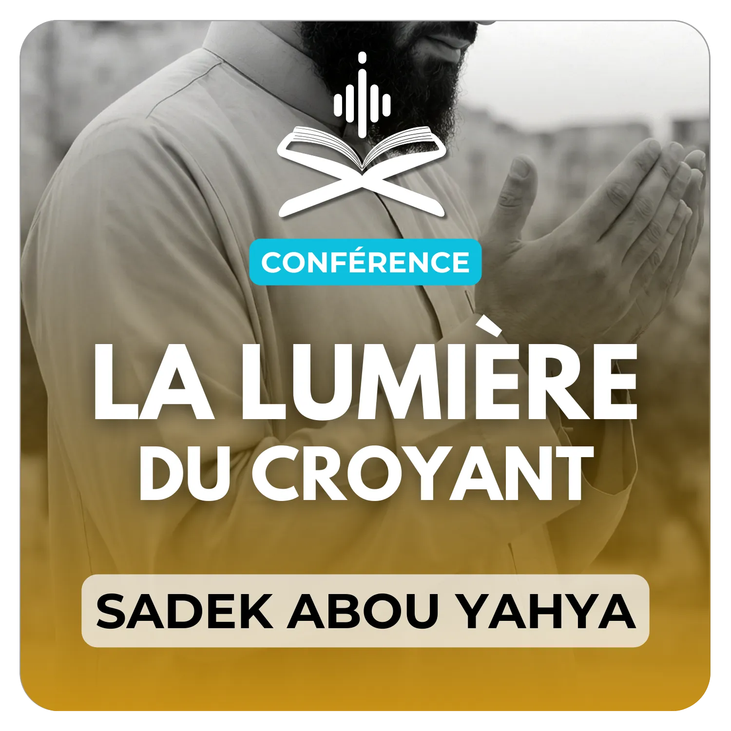 La lumière du croyant