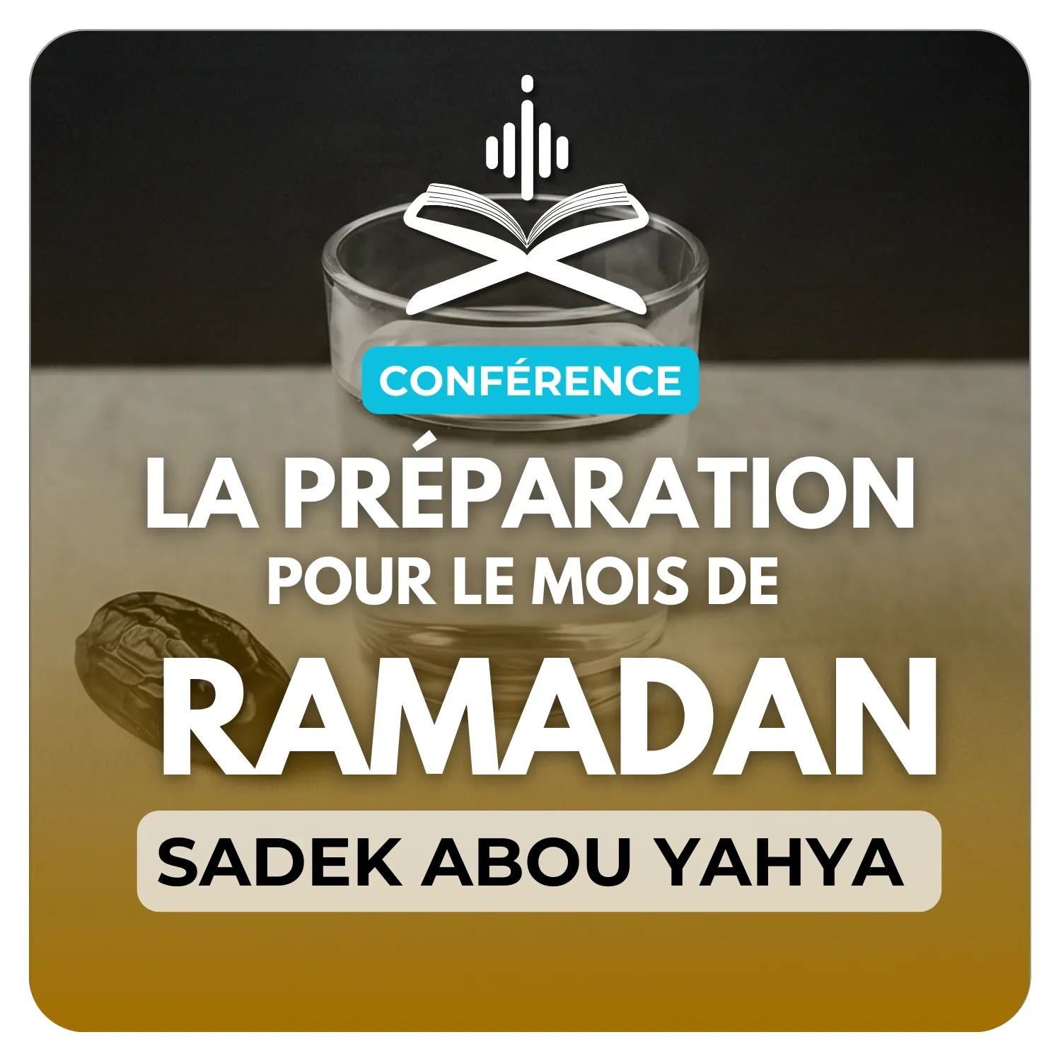 La préparation pour le mois de Ramadan