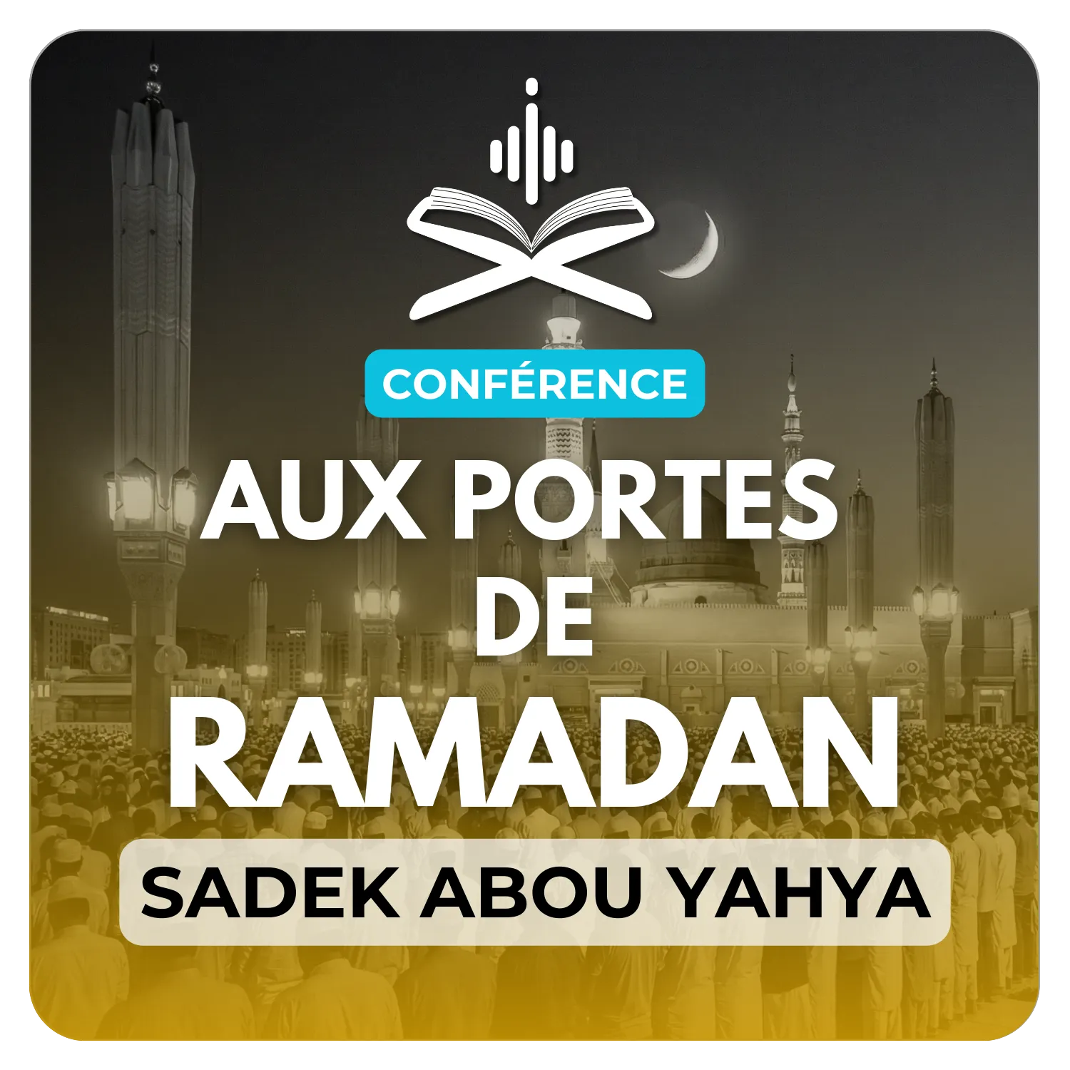 Aux portes du Ramadan