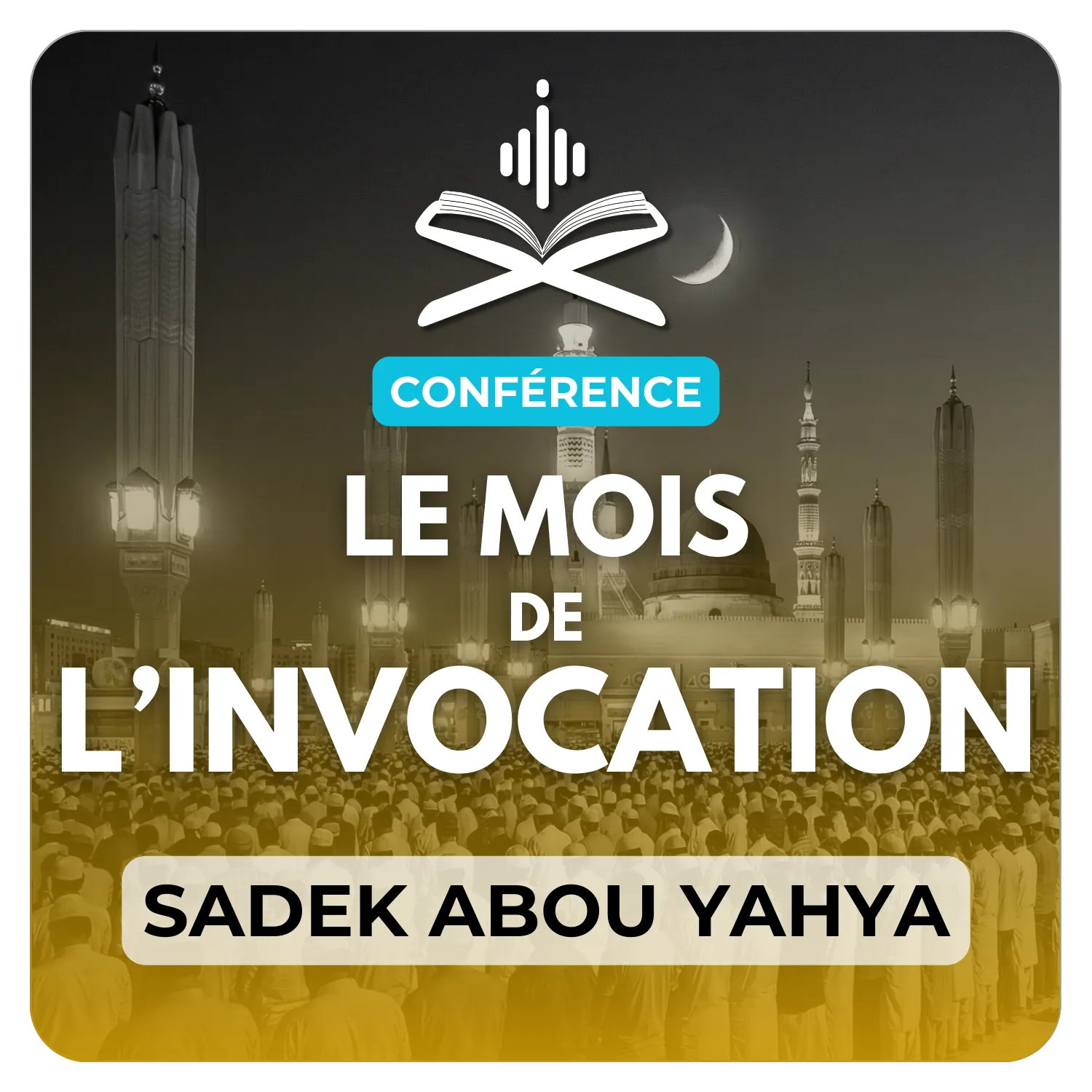 Le mois de l’invocation