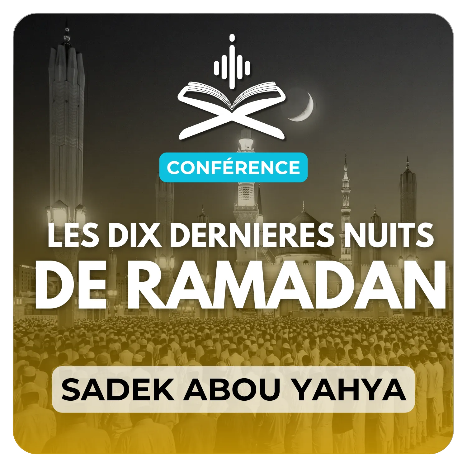 Les dix dernières nuits du mois de Ramadan 1443