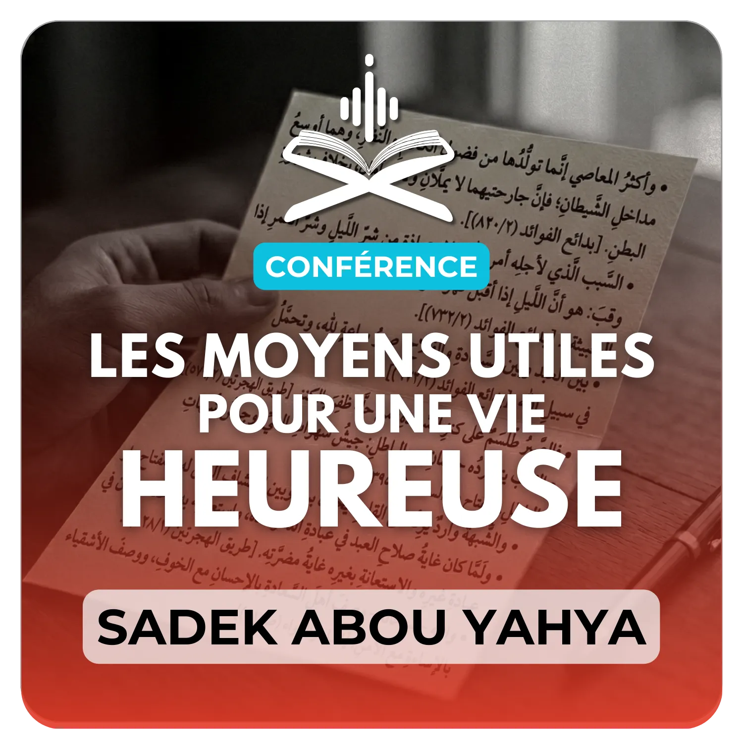 Les moyens utiles pour une vie heureuse du cheikh As Si’di رحمه الله