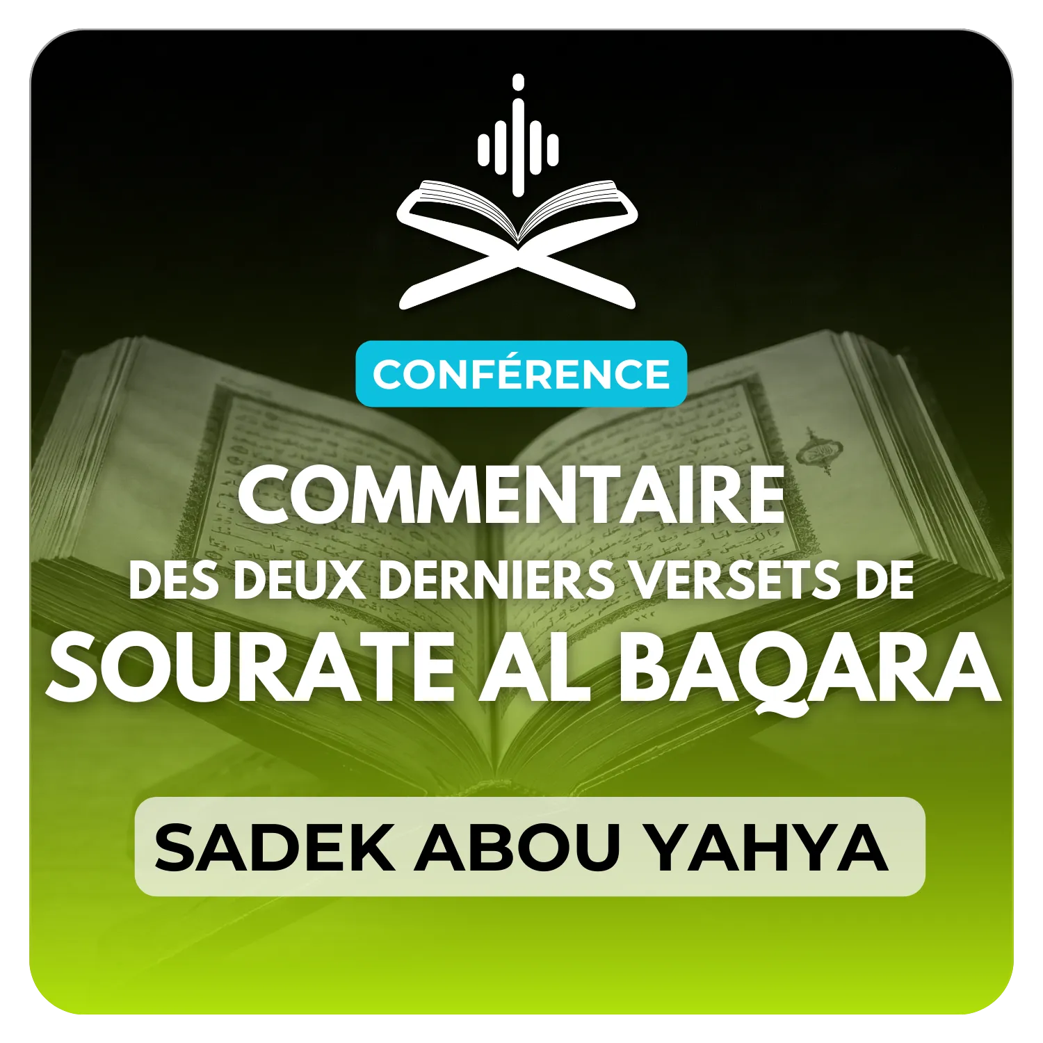 Commentaire des deux derniers versets de sourate Al-Baqara