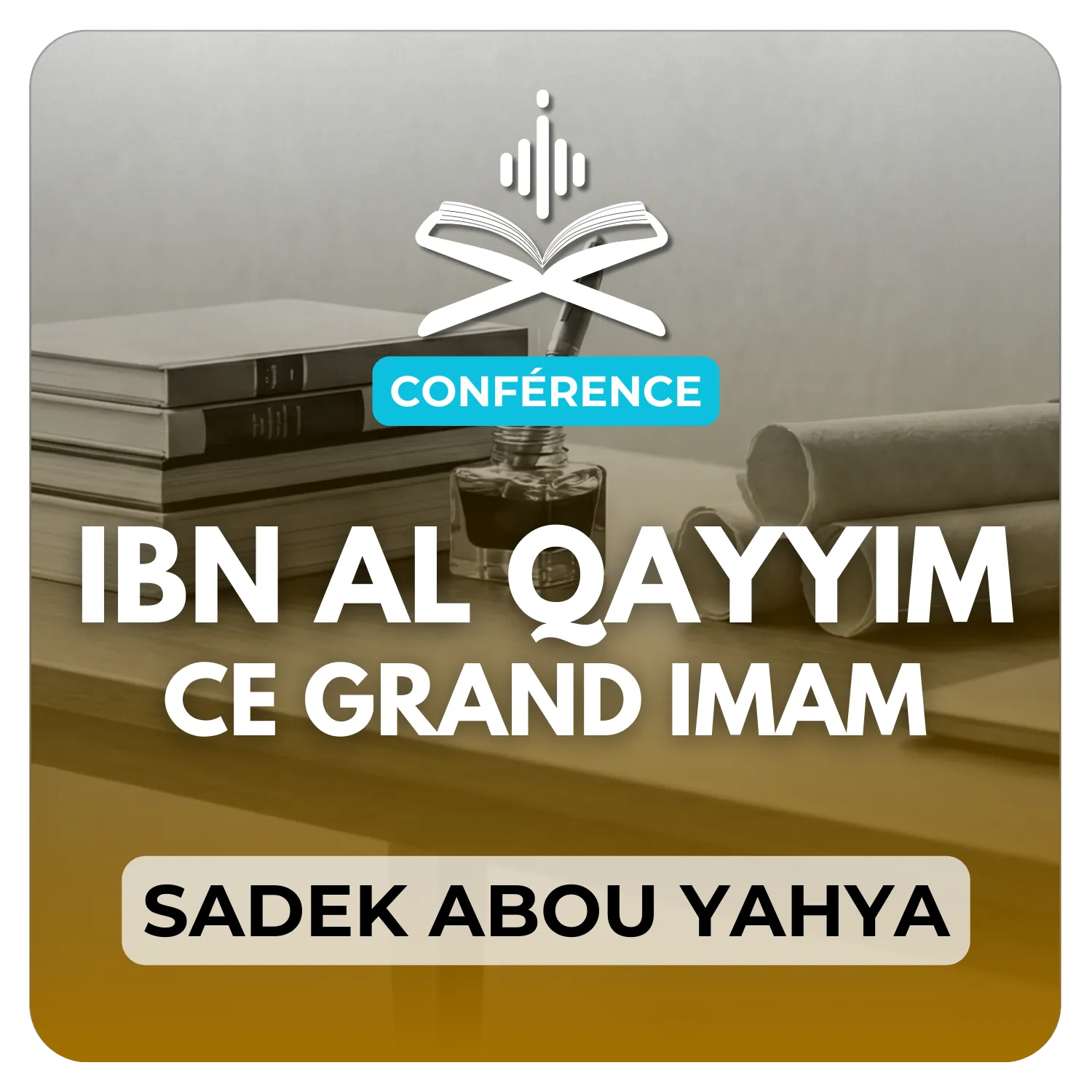 Ibn Al Qayyim, ce grand Imam qui a marqué L’Islam