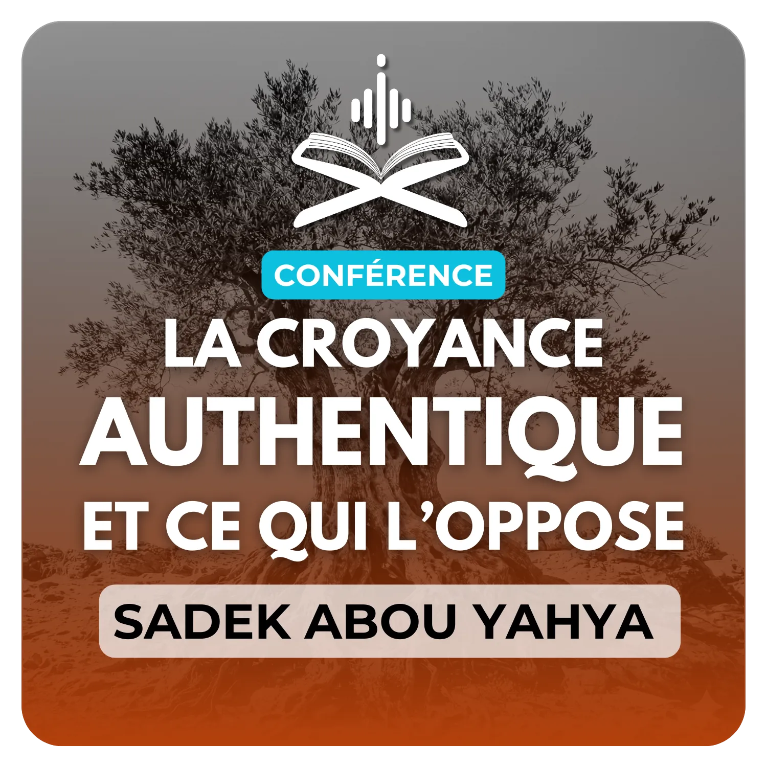 La croyance authentique et ce qui l’oppose