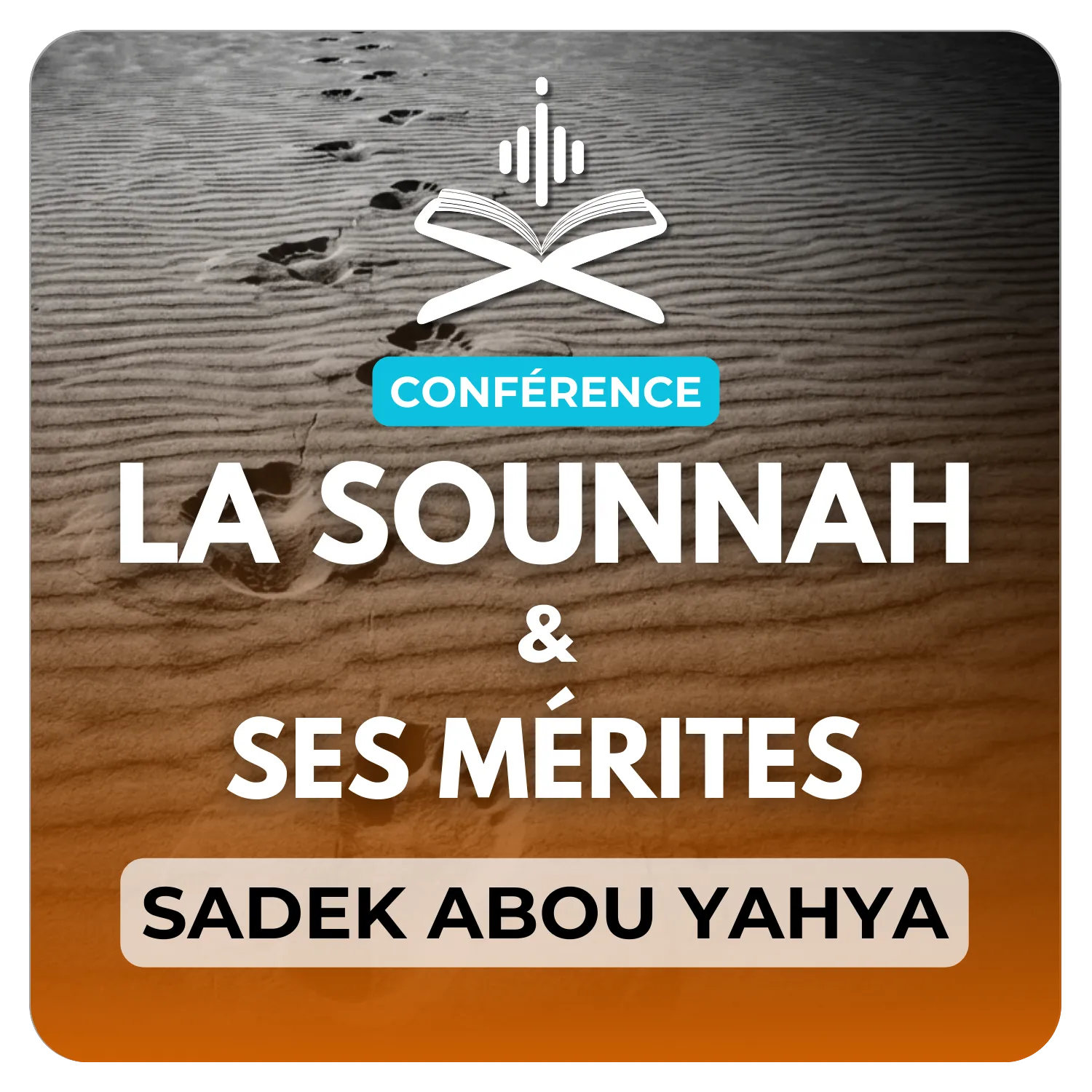 La sounnah et ses mérites