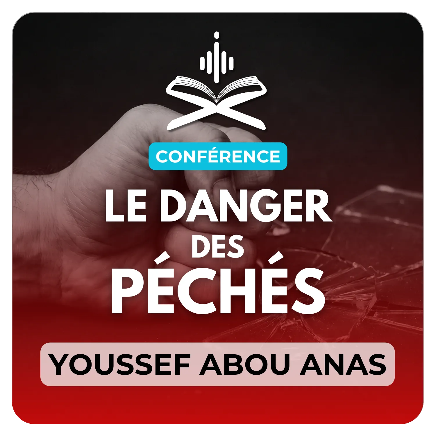 Le dangers des péchés et ses conséquences