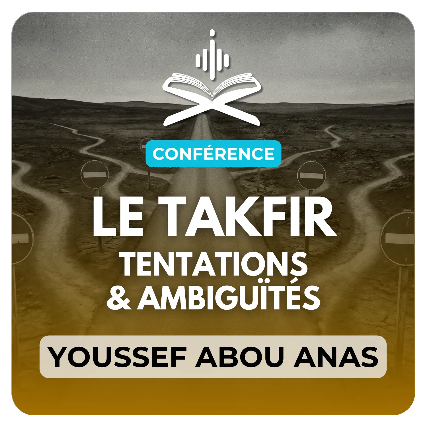 Le takfir: tentations et ambiguïtés