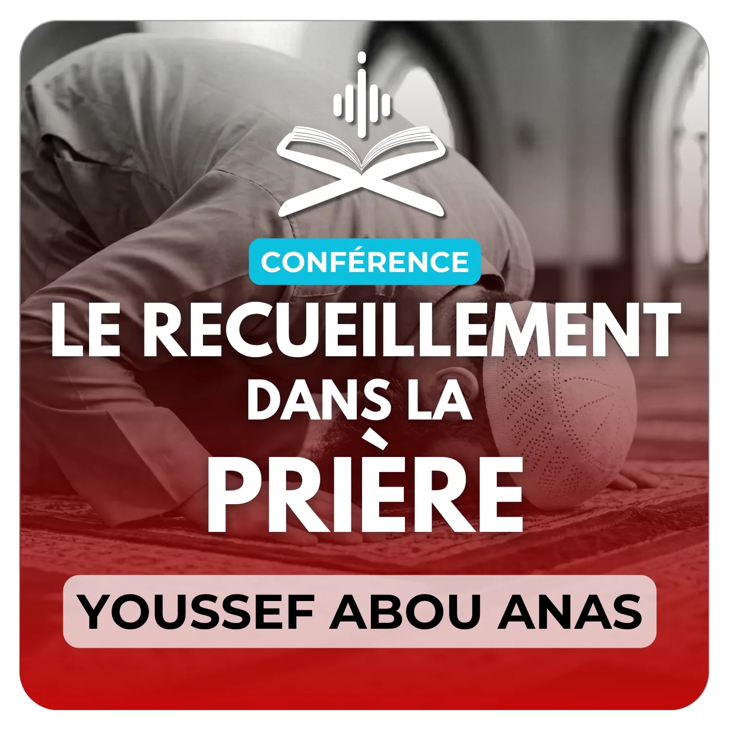 Le recueillement dans la prière