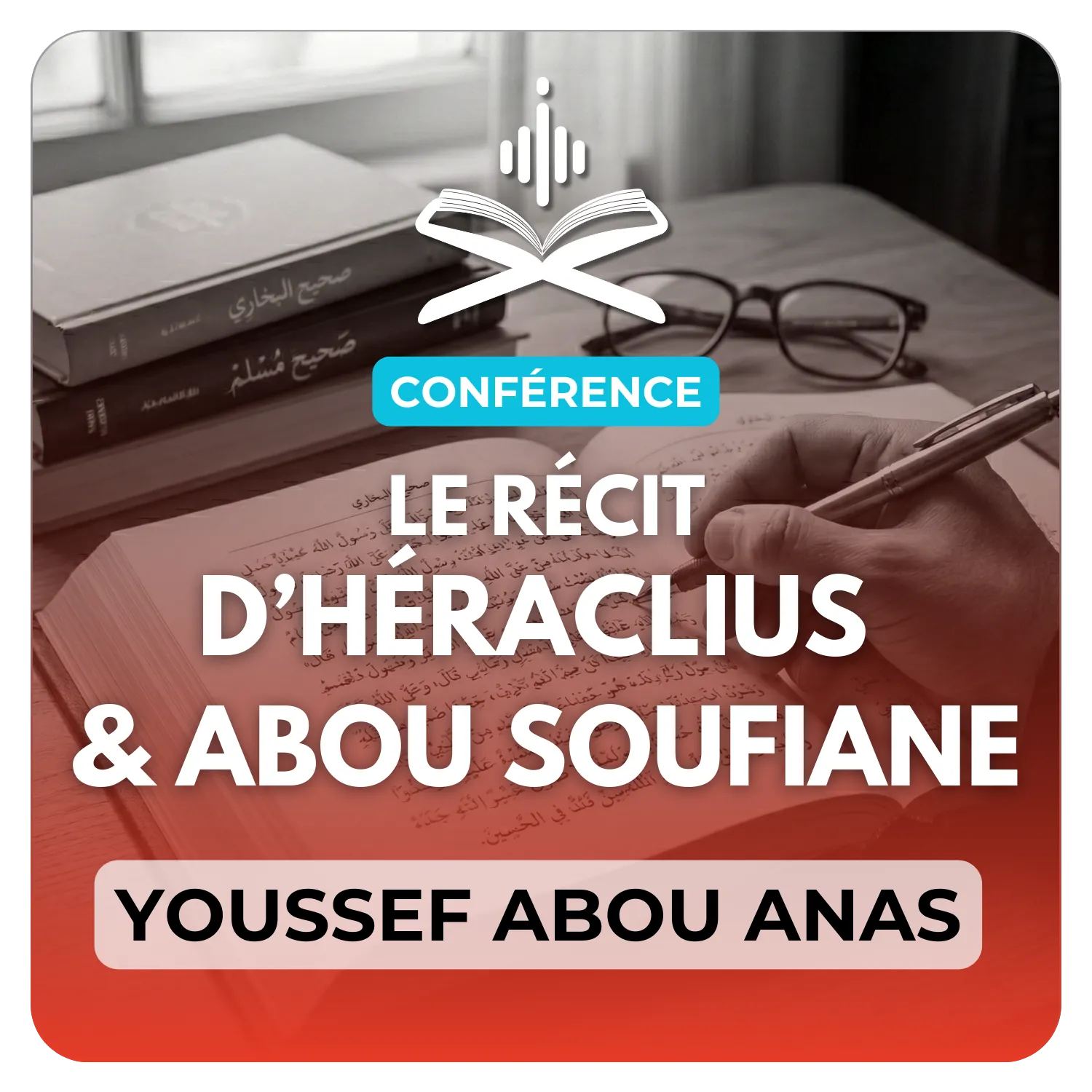 Le récit d’Héraclius et Abou Soufyane رضي الله عنه