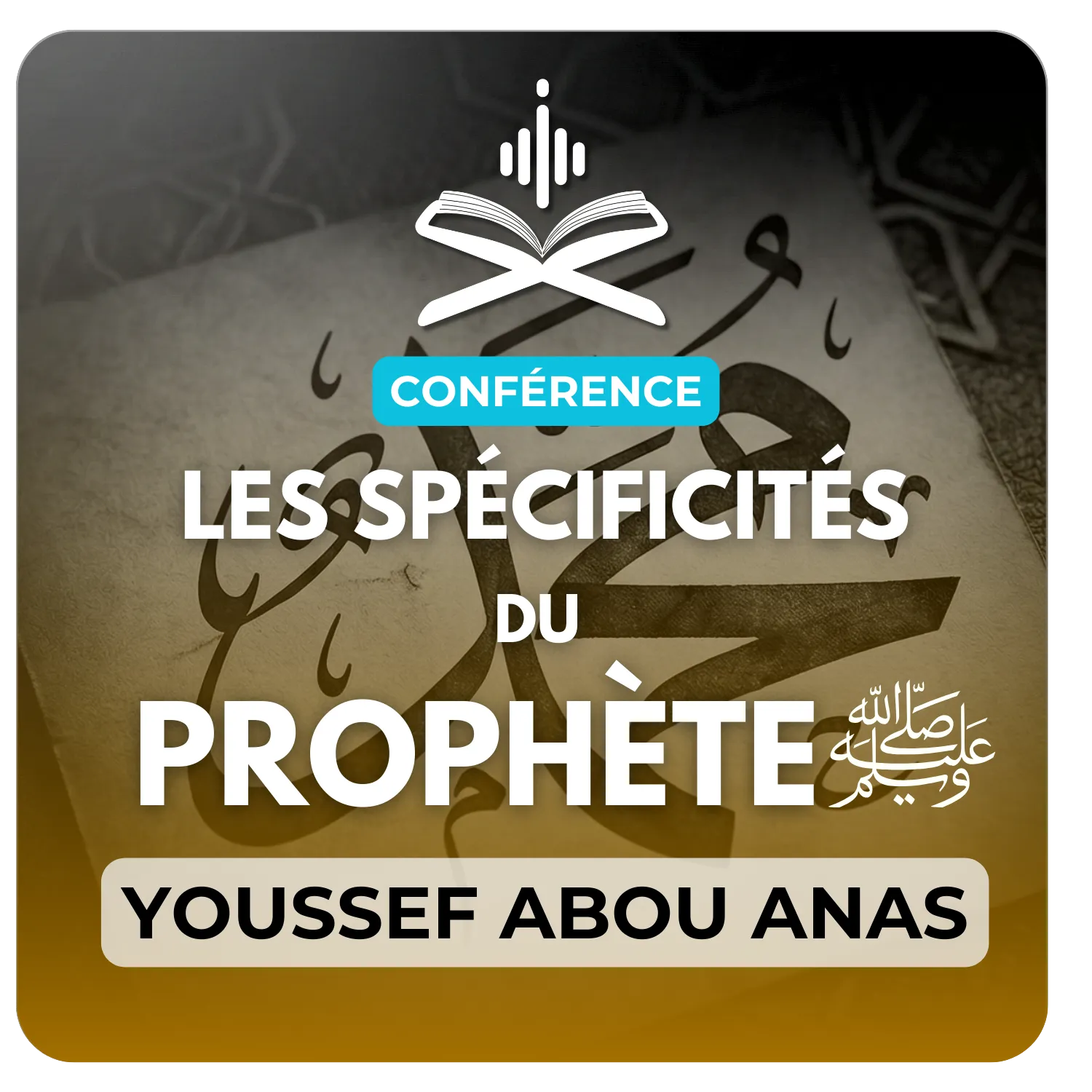 Les spécificités du Prophète ﷺ