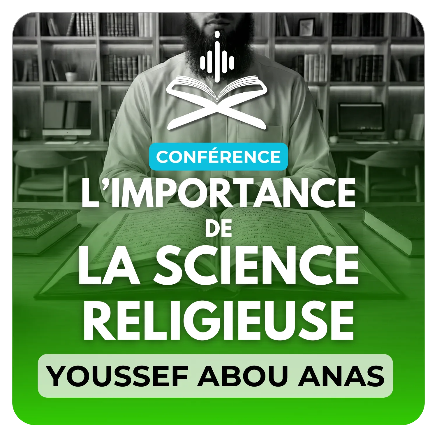 L’importance de la science religieuse