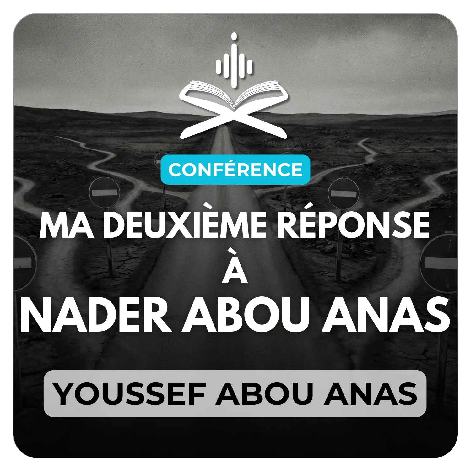 Ma deuxième réponse à Nader Abou Anas