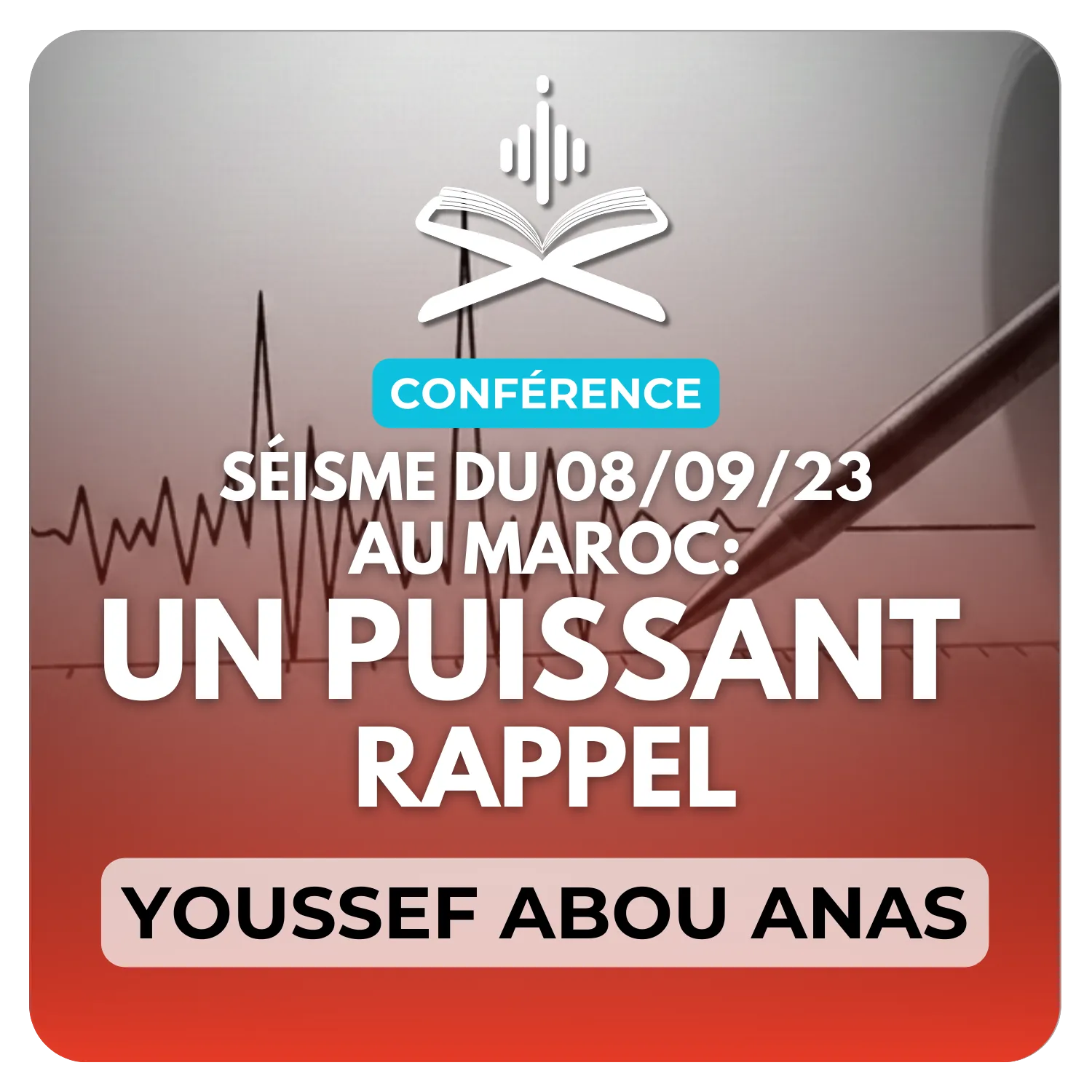 Séisme du 08/09/23 au Maroc : Un puissant rappel
