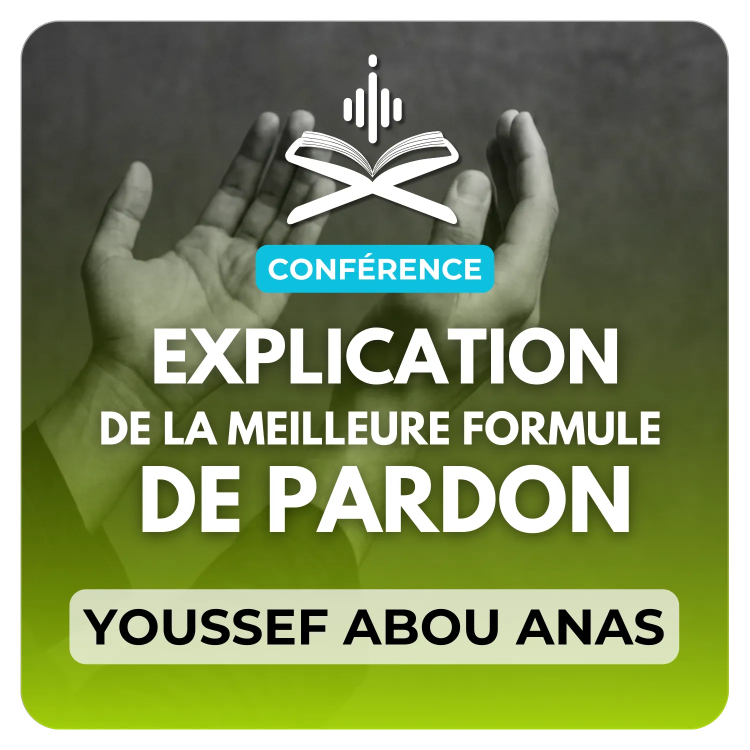 Explication de la meilleure formule de pardon