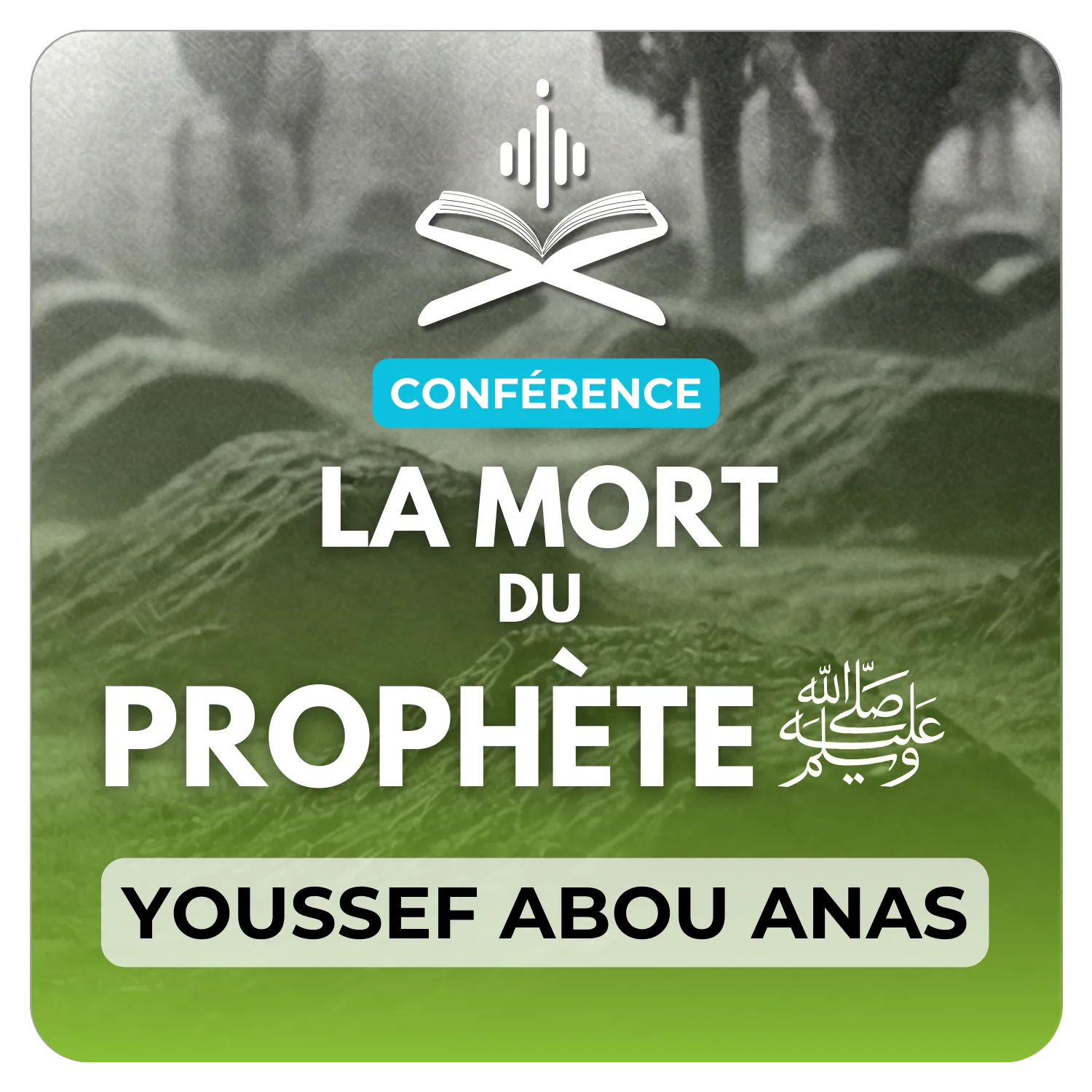 La mort du Prophète ﷺ