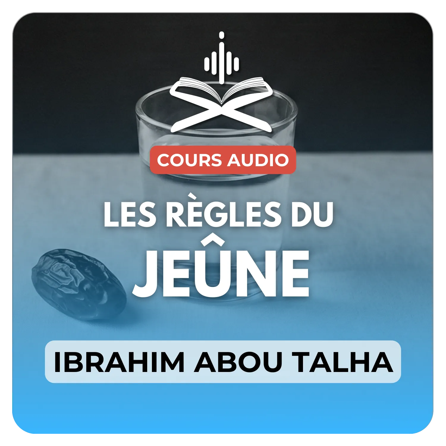 Les règles du jeûne