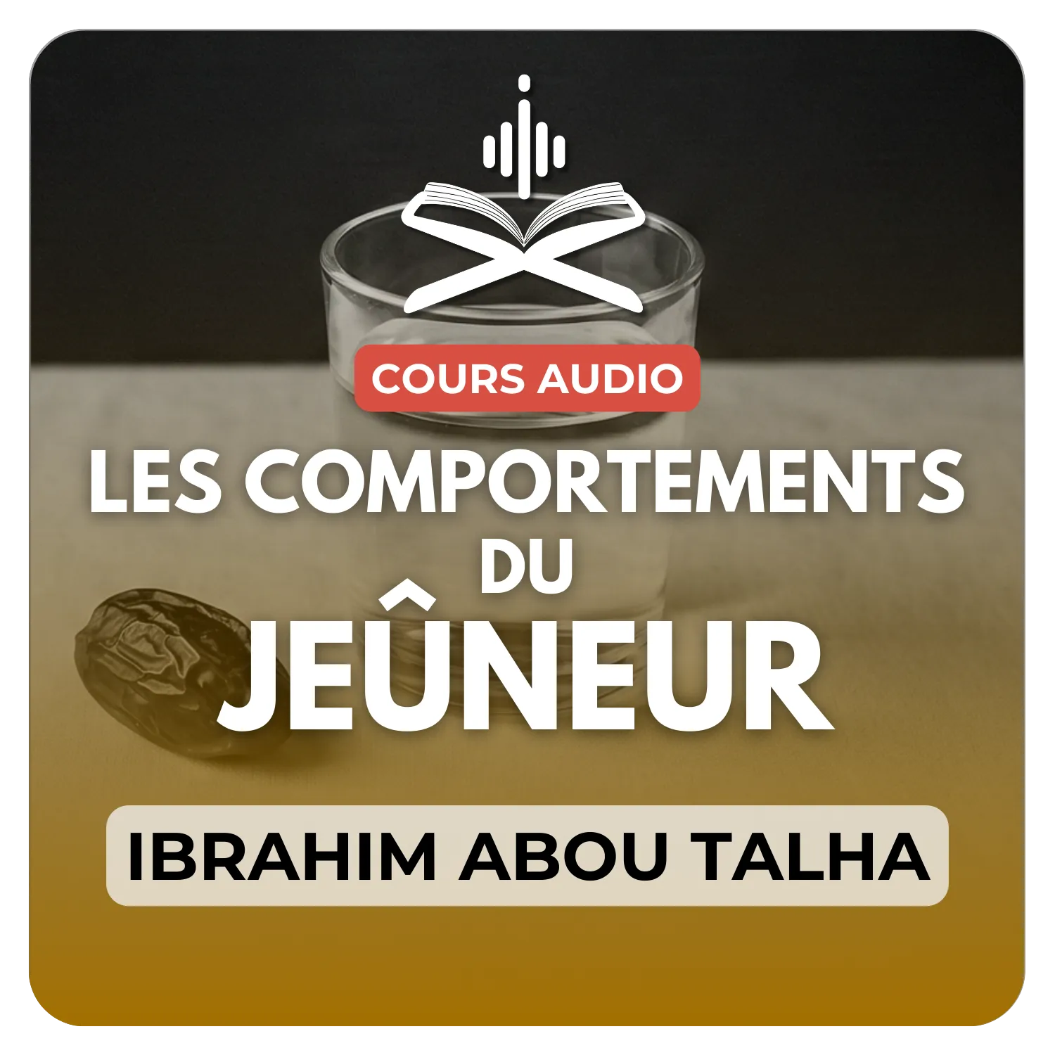 Les comportements du jeûneur