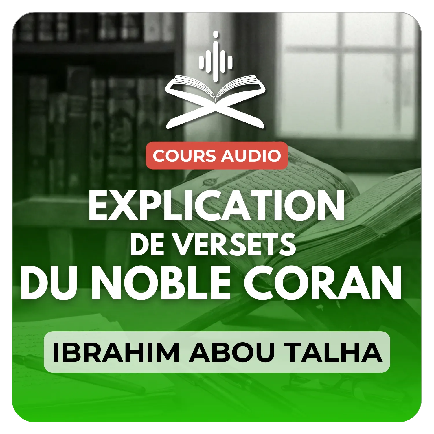 « explication de versets du noble Coran » de L’imam Mouhammad Ibn Abdel Wahhab