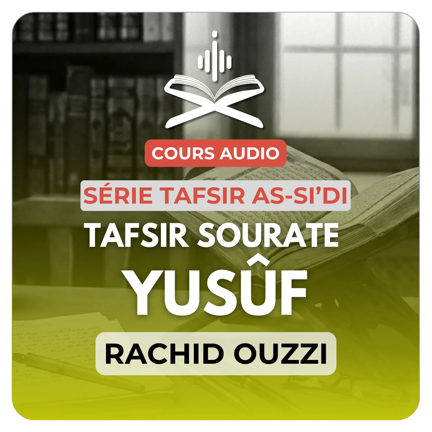 Tafsir Sourate Yusûf