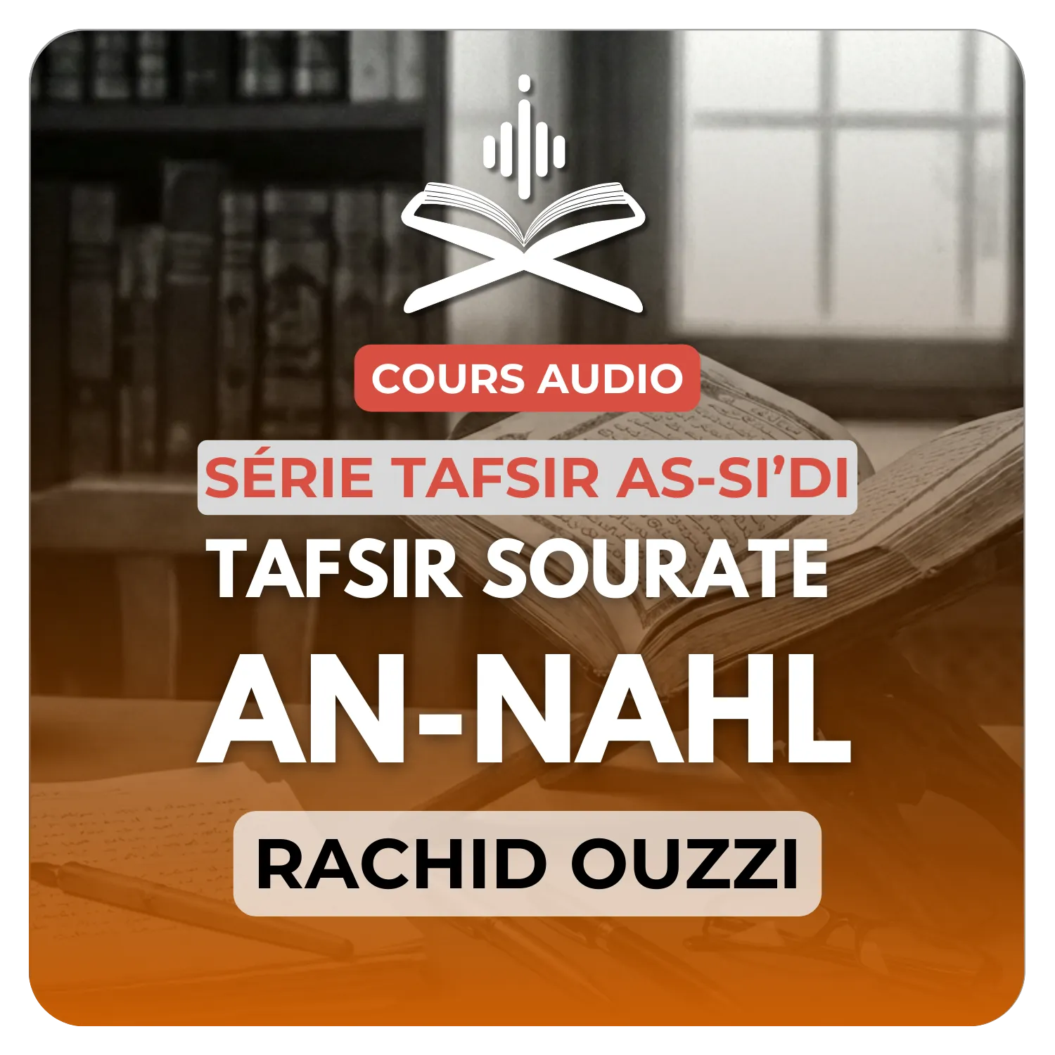 Tafsir Sourate an-NAHL