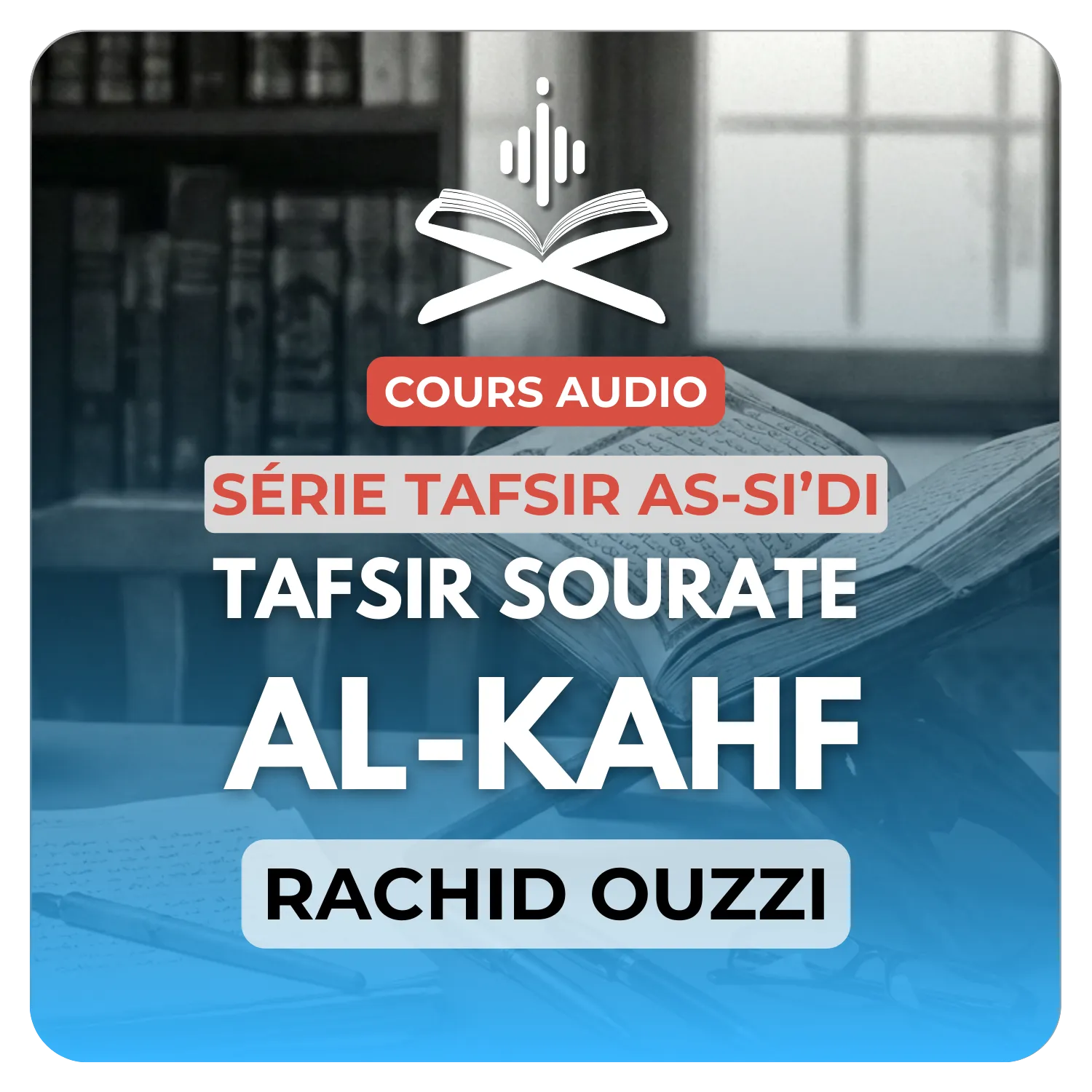 Tafsir Sourate al-Kahf