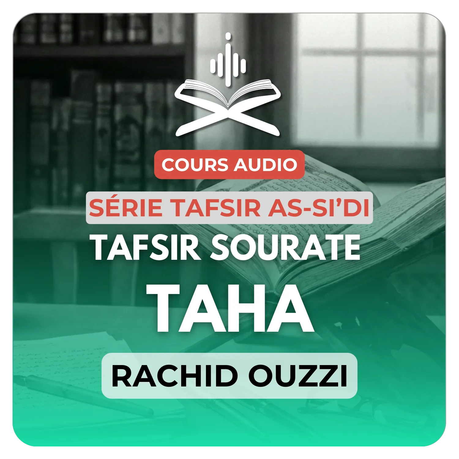 Tafsir Sourate Taha