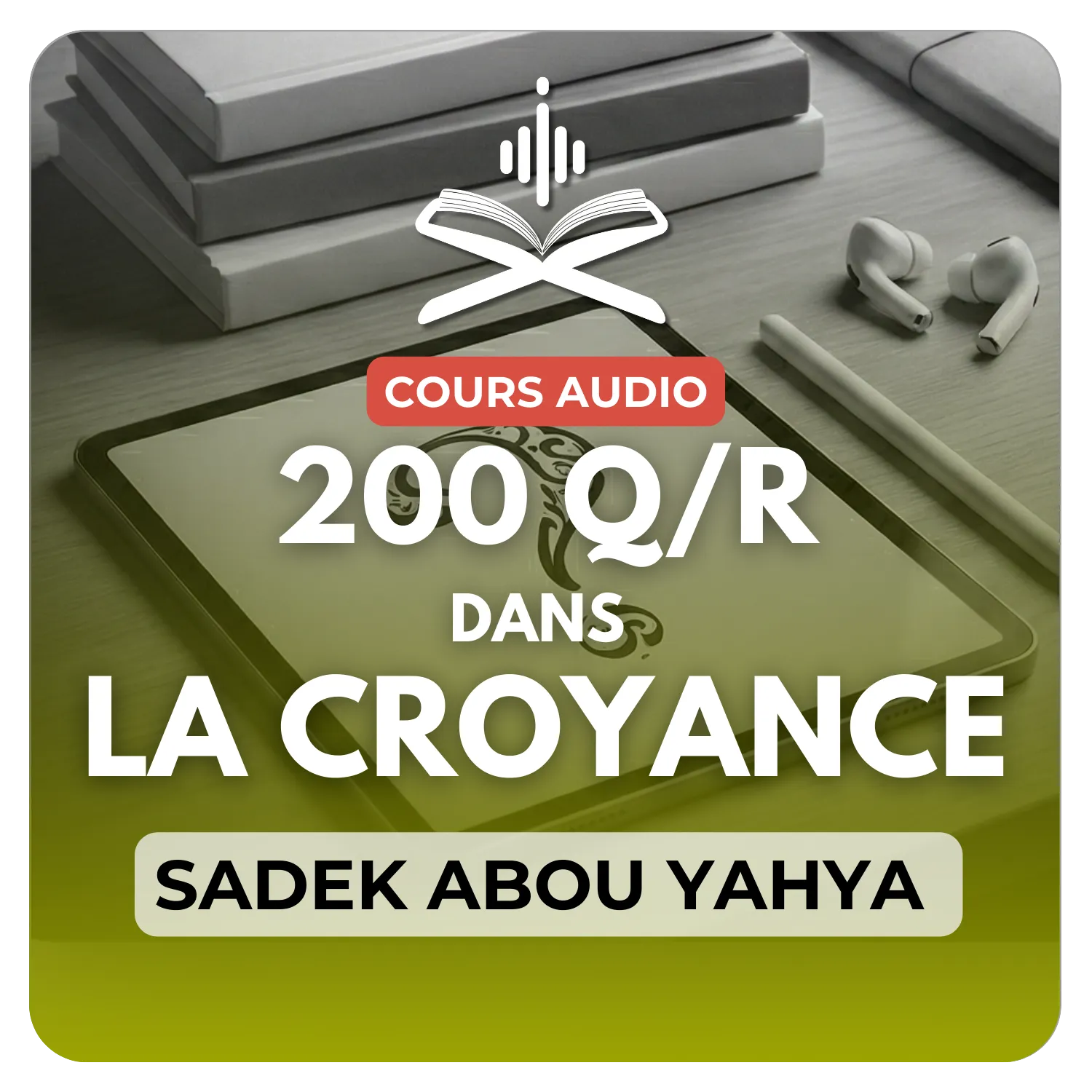 200 Questions/réponses dans la croyance