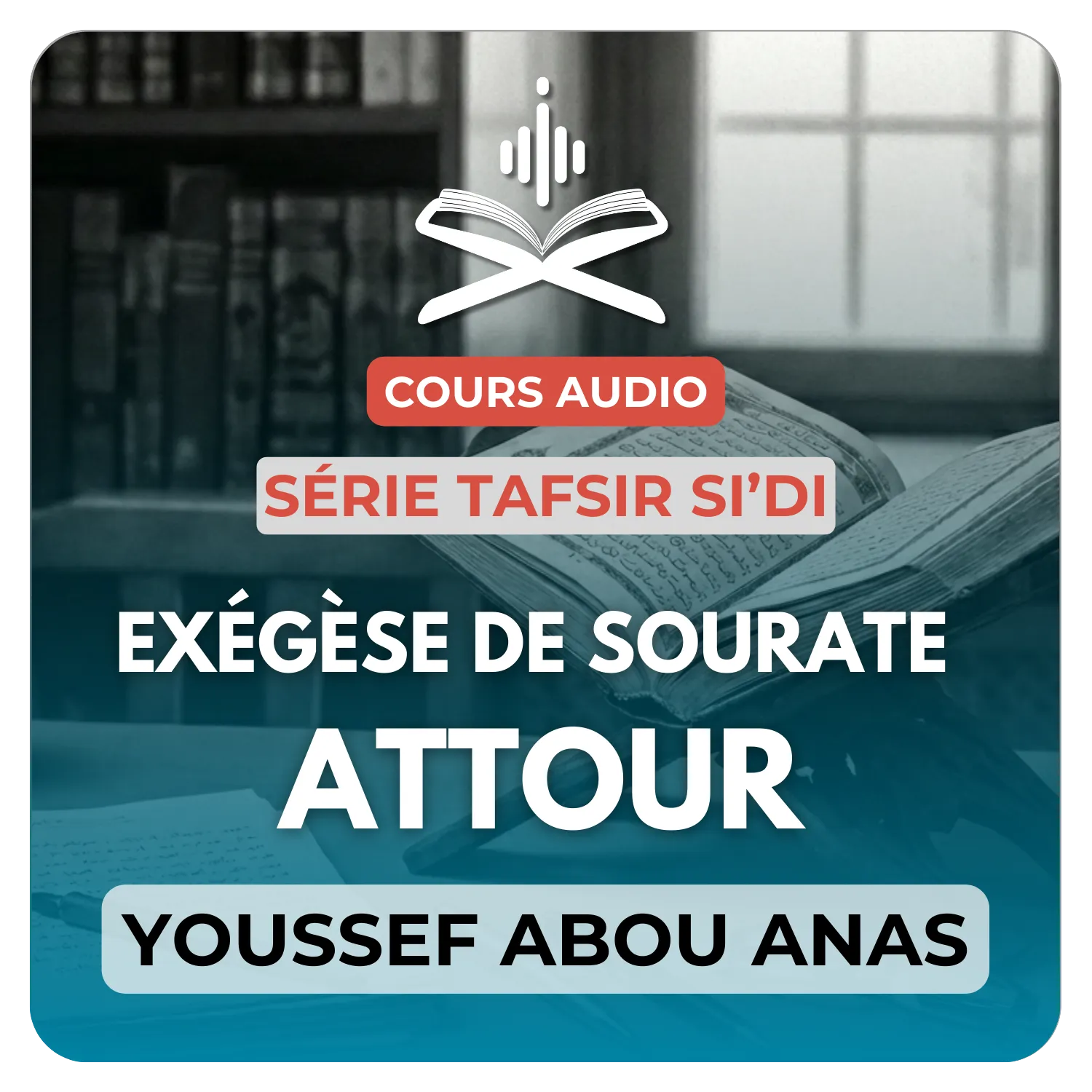 Exégèse de sourate Attour