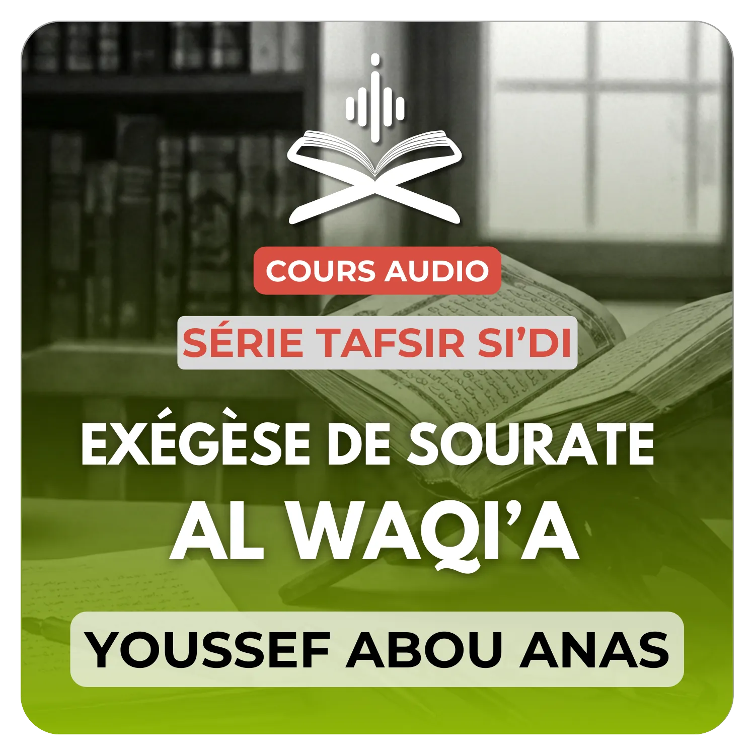 Exégèse de sourate Al Waqi’a