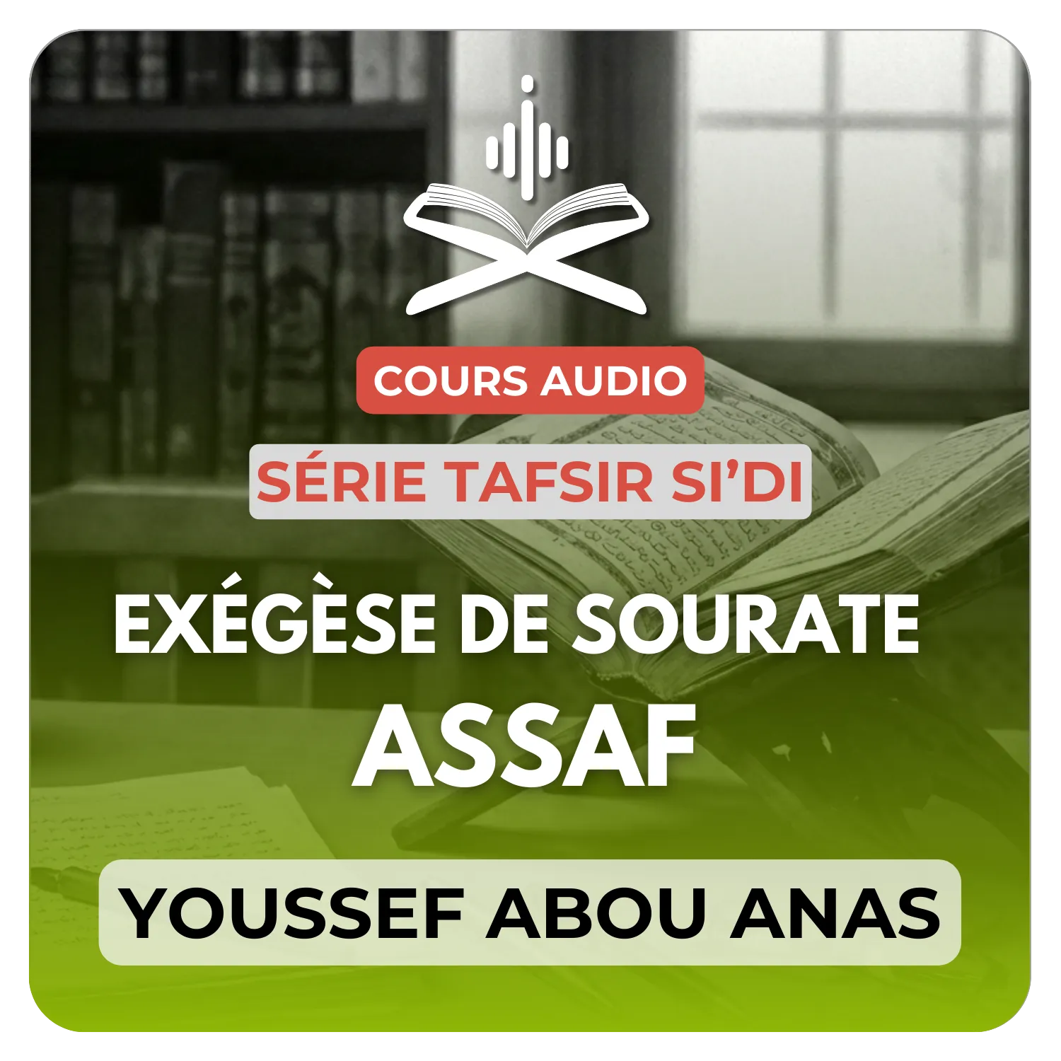 Exégèse de sourate Assaf