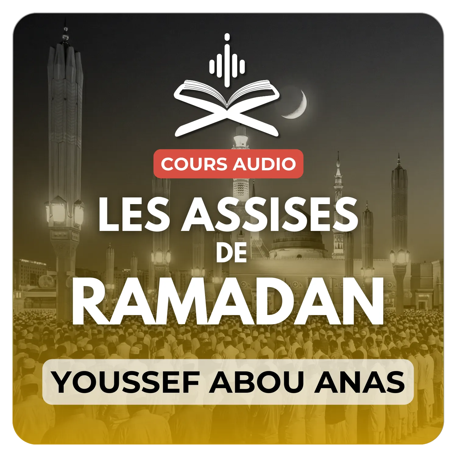 Les assises de Ramadan