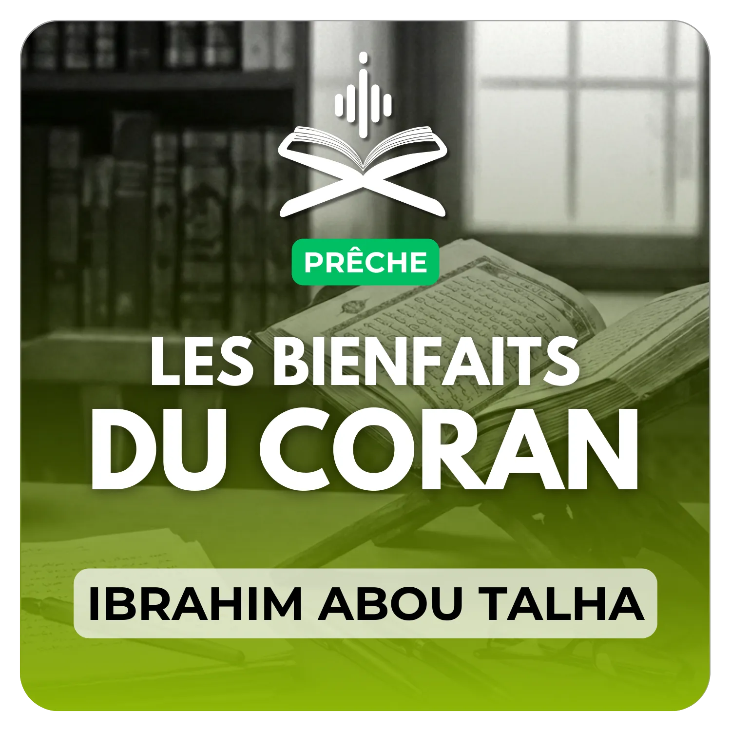 Les bienfaits du Coran