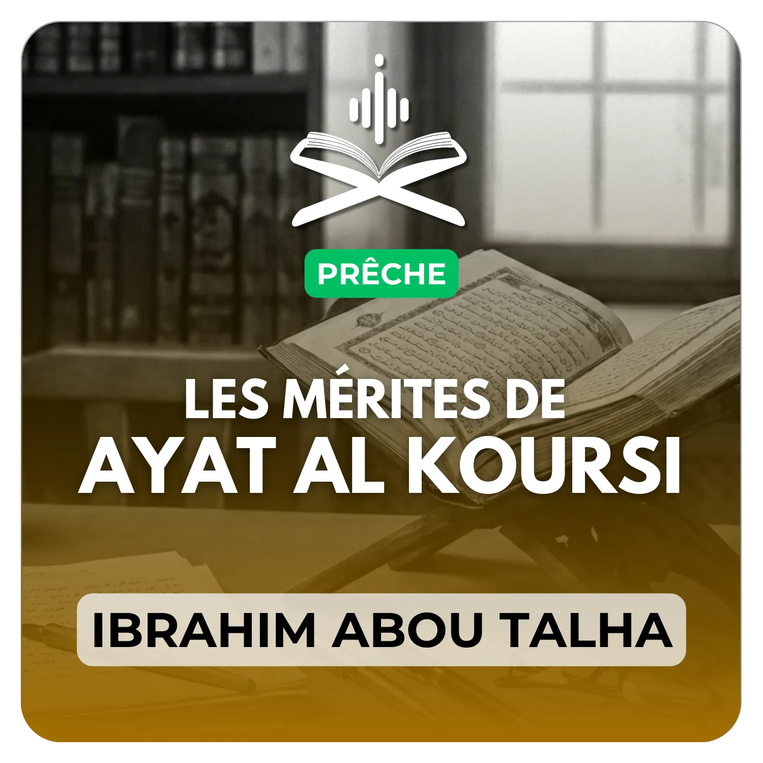 Les mérites de ayat al kursi