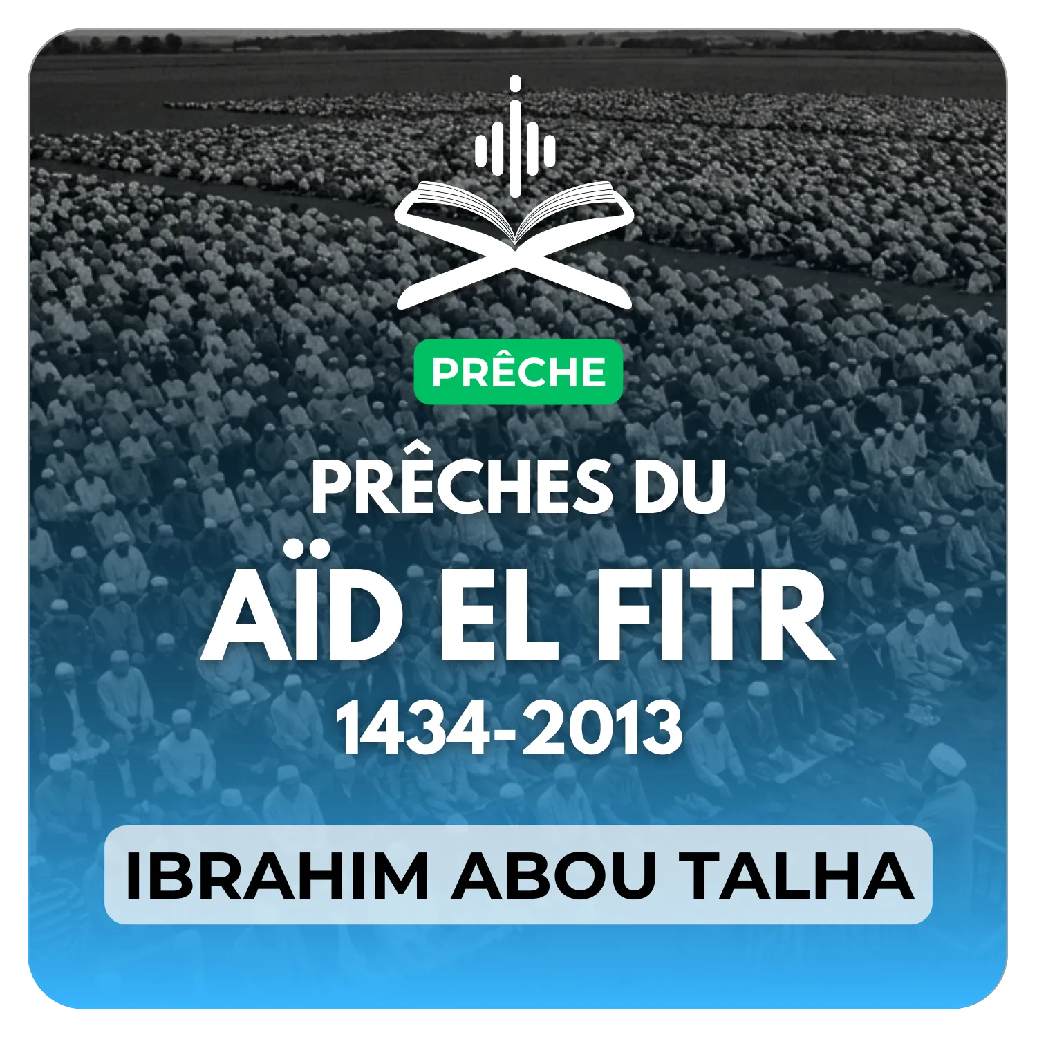 Prêche de l’aïd el fitr de l’année 1434-2013